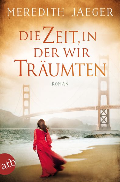 Cover von Die Zeit, in der wir träumten