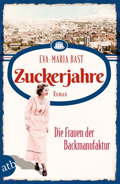 Cover von Zuckerjahre – die Frauen der Backmanufaktur