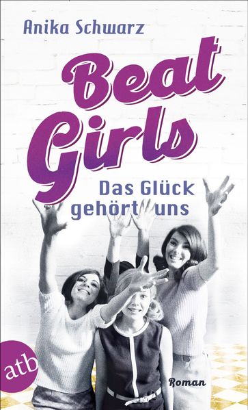Cover von Beat Girls – das Glück gehört uns