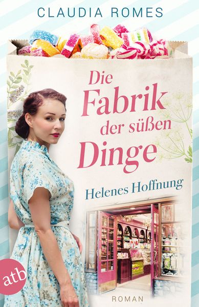 Cover von Die Fabrik der süßen Dinge – Helenes Hoffnung