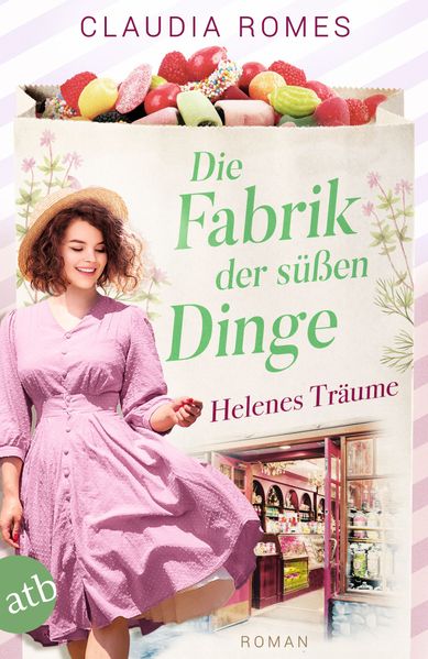 Cover von Die Fabrik der süßen Dinge – Helenes Träume