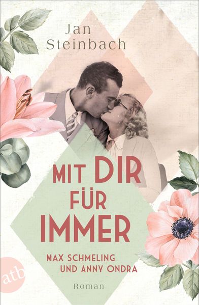 Cover von Mit dir für immer – Max Schmeling und Anny Ondra