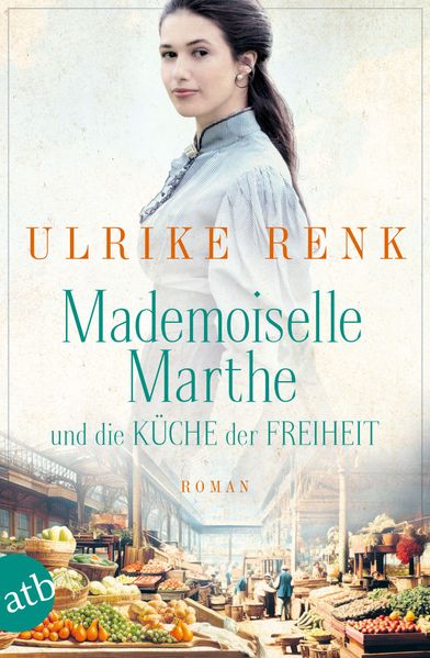 Cover von Mademoiselle Marthe und die Küche der Freiheit