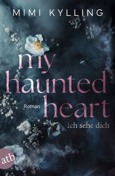Cover von My haunted heart – ich sehe dich
