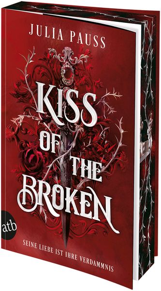 Cover von Kiss of the Broken – Seine Liebe ist ihre Verdammnis
