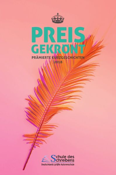 Cover von Preisgekrönt – Prämierte Kurzgeschichten 2018