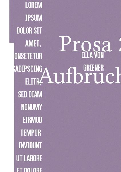 Cover von Gedanken und Prosa von Ella von Griener / Prosa 2 Aufbruch