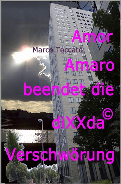 Cover von Amor Amaro beendet die diXXda©-Verschwörung
