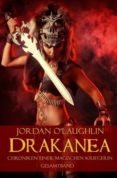 Cover von Drakanea: Chroniken einer magischen Kriegerin