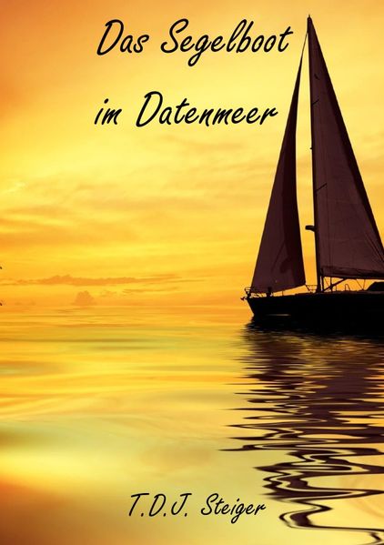 Cover von Das Segelboot im Datenmeer