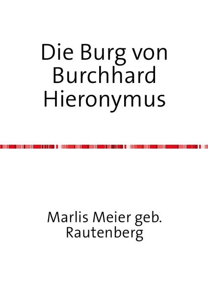 Cover von Die Burg von Burchhard Hieronymus
