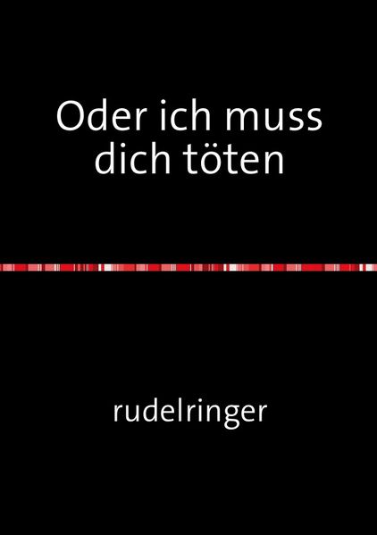 Cover von Oder ich muss dich töten