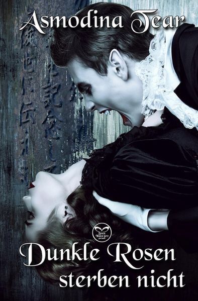 Cover von Dunkle Rosen sterben nicht