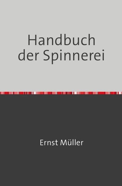 Cover von Handbuch der Spinnerei