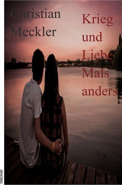 Cover von Krieg und Liebe Mal anders