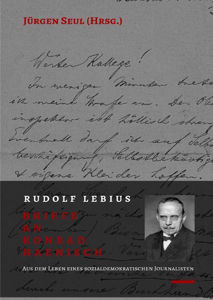 Cover von Beiträge zur Rudolf-Lebius-Forschung / Rudolf Lebius: Briefe an Konrad Haenisch