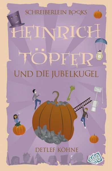 Cover von Heinrich Töpfer und die Jubelkugel