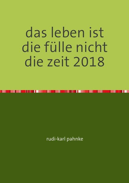 Cover von das leben ist die fülle nicht die zeit