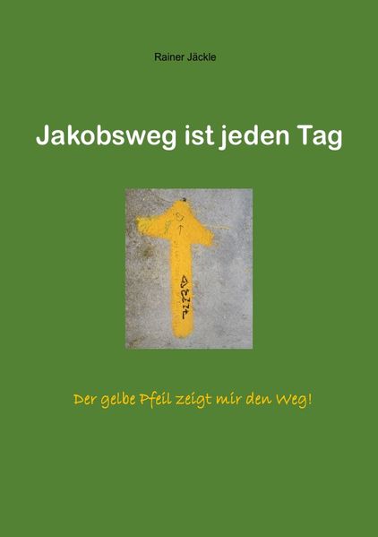Cover von Jakobsweg ist jeden Tag