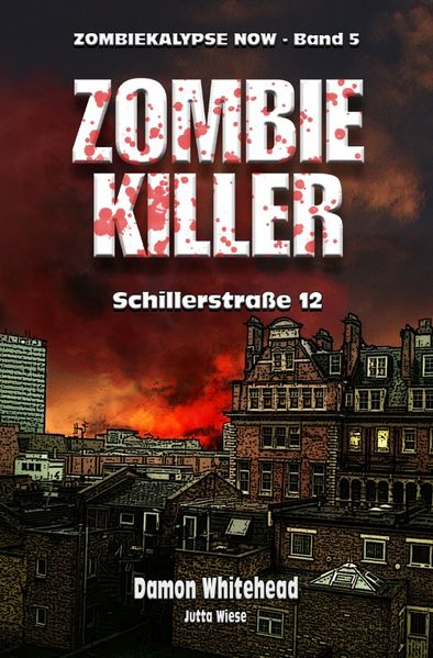 Cover von ZOMBIEKALPYSE NOW / ZOMBIE-KILLER 1: Schillerstr. 12