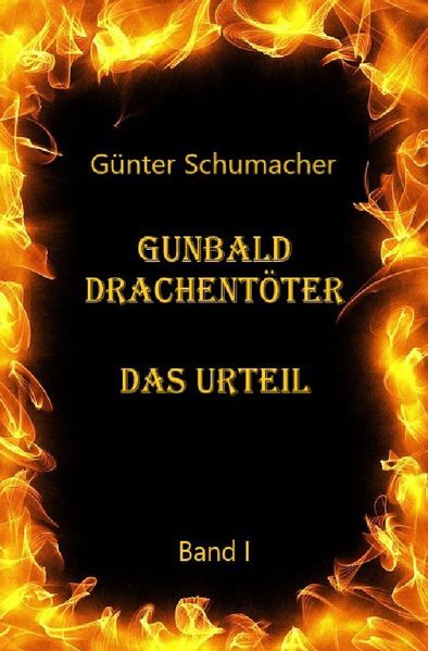 Cover von Gunbald Drachentöter / Gunbald Drachentöter Das Urteil Band I