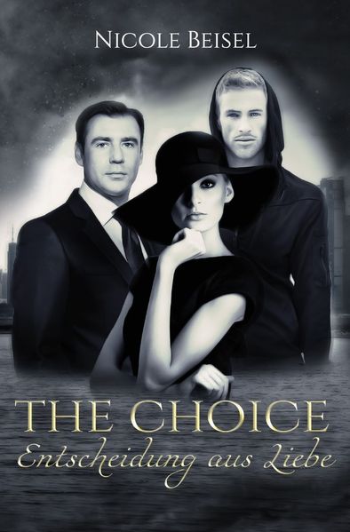 Cover von The Choice – Entscheidung aus Liebe