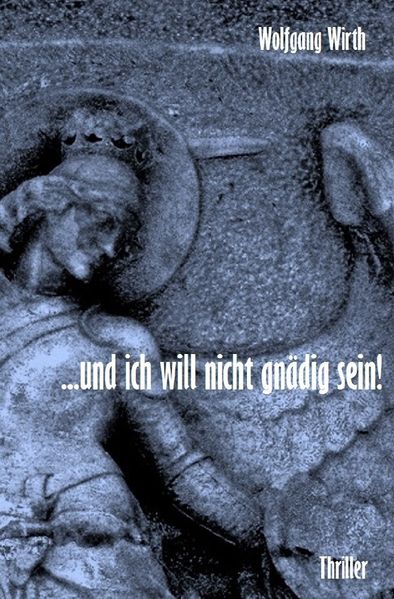 Cover von …und ich will nicht gnädig sein!