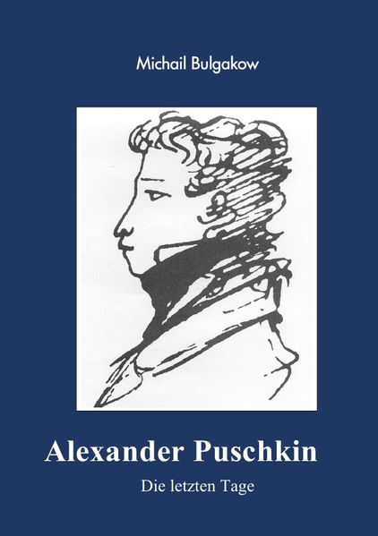 Cover von Alexander Puschkin – Die letzten Tage