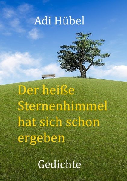 Cover von Der heiße Sternenhimmel hat sich schon ergeben