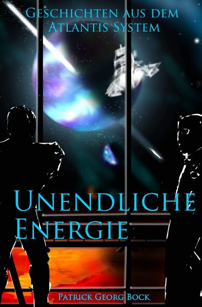 Cover von Geschichten aus dem Atlantis System / Unendliche Energie