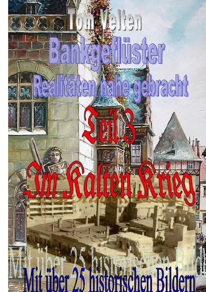 Cover von Bankgeflüster 3 – Realitäten nahe gebracht
