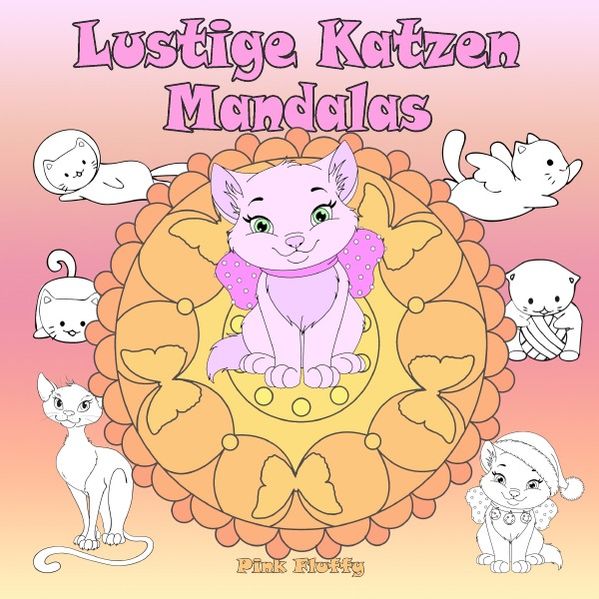 Cover von Pink Fluffy / Lustige Katzen Mandalas