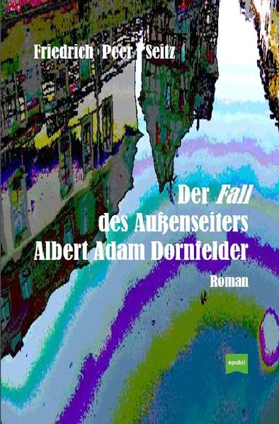 Cover von Der Fall des Außenseiters Albert Adam Dornfelder