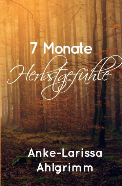 Cover von 7 Monate Herbstgefühle