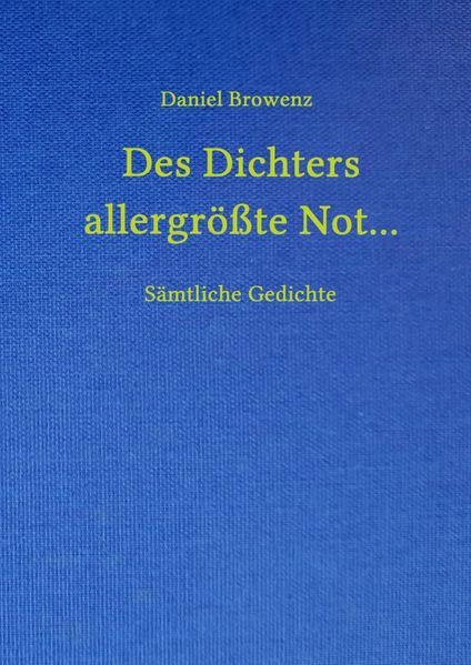 Cover von Des Dichters allergrößte Not…