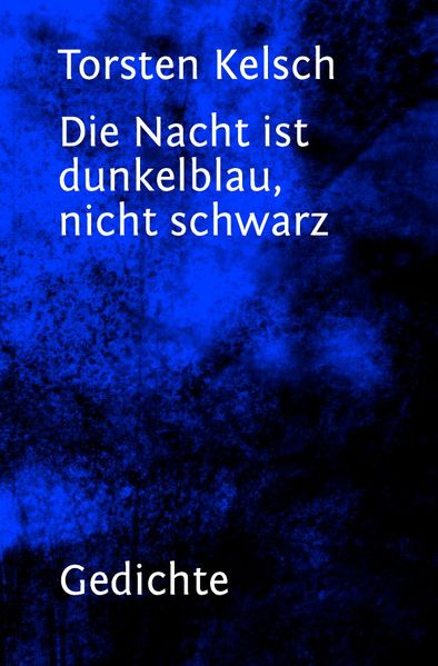 Cover von Die Nacht ist dunkelblau, nicht schwarz