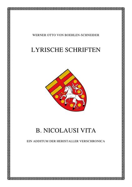 Cover von Werner Otto von Boehlen-Schneider: Lyrische Schriften / B. Nicolausi Vita