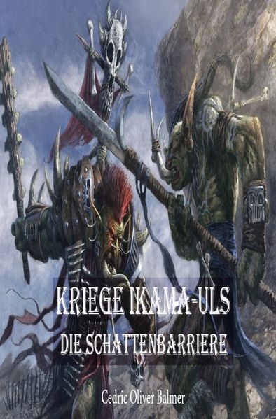 Cover von Kriege Ikama-uls / Kriege Ikama-uls Die Schattenbarriere