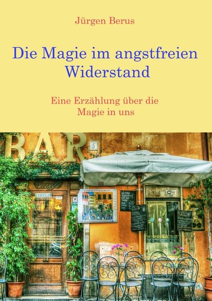 Cover von Die Magie im angstfreien Widerstand