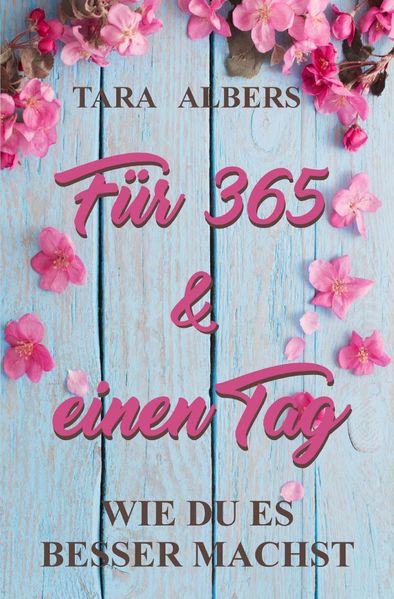 Cover von Für 365 & einen Tag – Wie du es besser machst