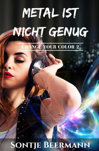 Cover von Change Your Color / Metal ist nicht genug