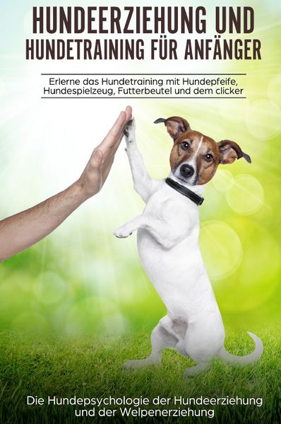 Cover von Hundeerziehung und Hundetraining für Anfänger
