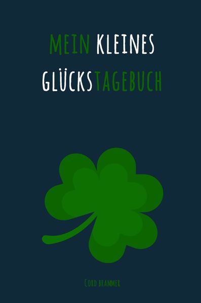 Cover von Mein kleines Glückstagebuch