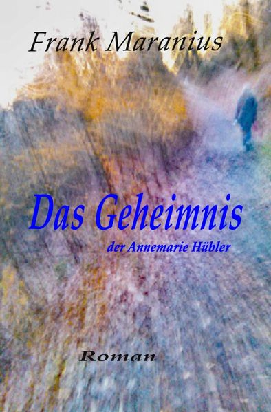 Cover von Das Geheimnis der Annemarie Hübler