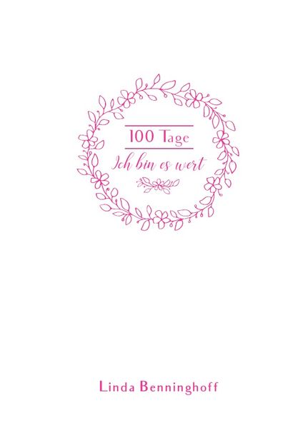 Cover von 100 Tage – Ich bin es wert