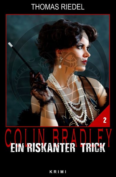 Cover von Colin Bradley / Ein riskanter Trick