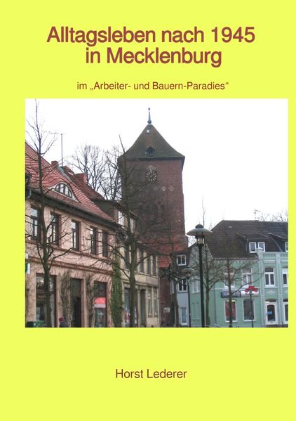 Cover von maritime gelbe Reihe bei Jürgen Ruszkowski / Alltagsleben nach 1945 in Mecklenburg