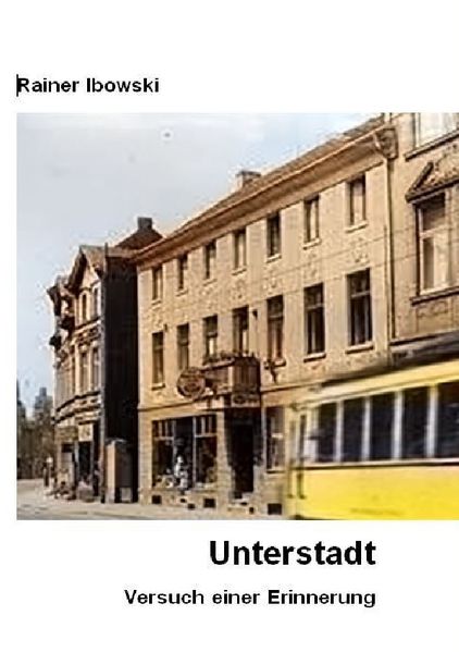 Cover von Unterstadt — Versuch einer Erinnerung