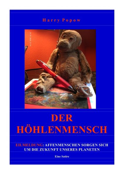 Cover von DER HÖHLENMENSCH – EILMELDUNG: AFFENMENSCHEN SORGEN SICH UM DIE ZUKUNFT UNSERES PLANETEN Eine Satire