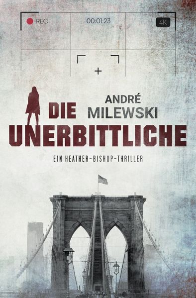 Cover von Heather Bishop / Die Unerbittliche